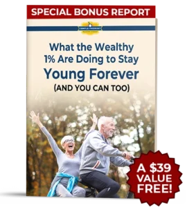 What The Wealthy 1% Are Doing To Stay Young Forever (And You Can Too)